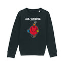 Mr. Wrong Sweatshirt