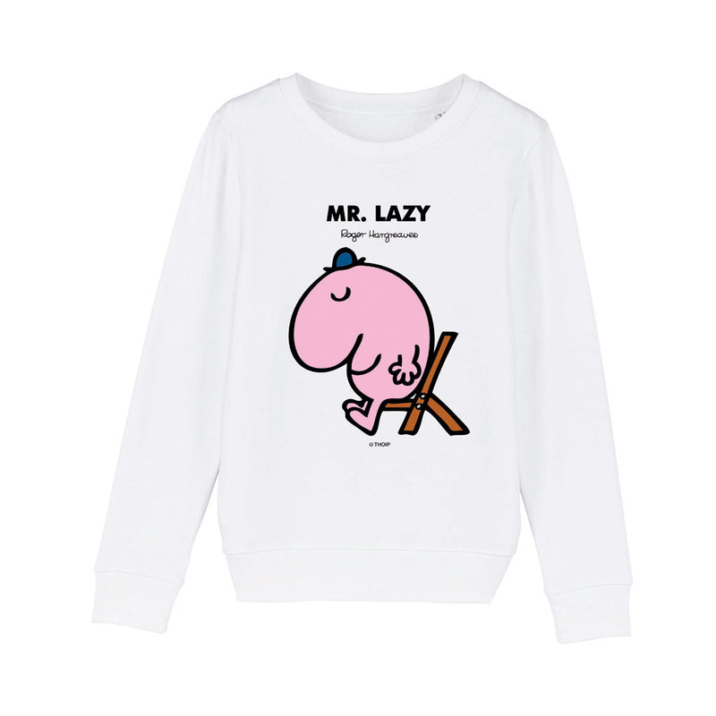 Mr. Lazy Sweatshirt