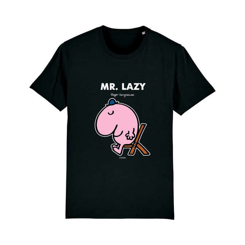 Mr. Lazy T-Shirt
