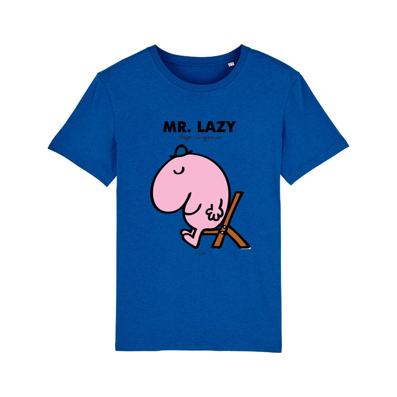 Mr. Lazy T-Shirt