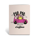 Mama Need Coffee Mother's Day card