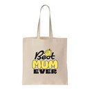 Best Mum Ever  Mother's Day Tote Bag