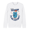 Tis the Season to be Grumpy Christmas Sweatshirt
