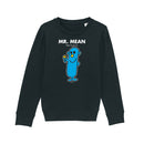 Mr. Mean Sweatshirt