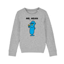 Mr. Mean Sweatshirt