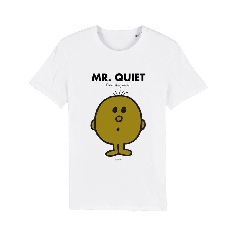 Mr. Quiet T-Shirt