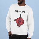 Mr. Rude Sweatshirt
