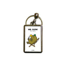 Mr. Slow Metal Keyring