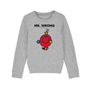 Mr. Wrong Sweatshirt
