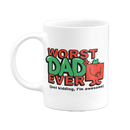 Worst Dad Ever Mug