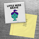 Little Miss Brave Square Magnet