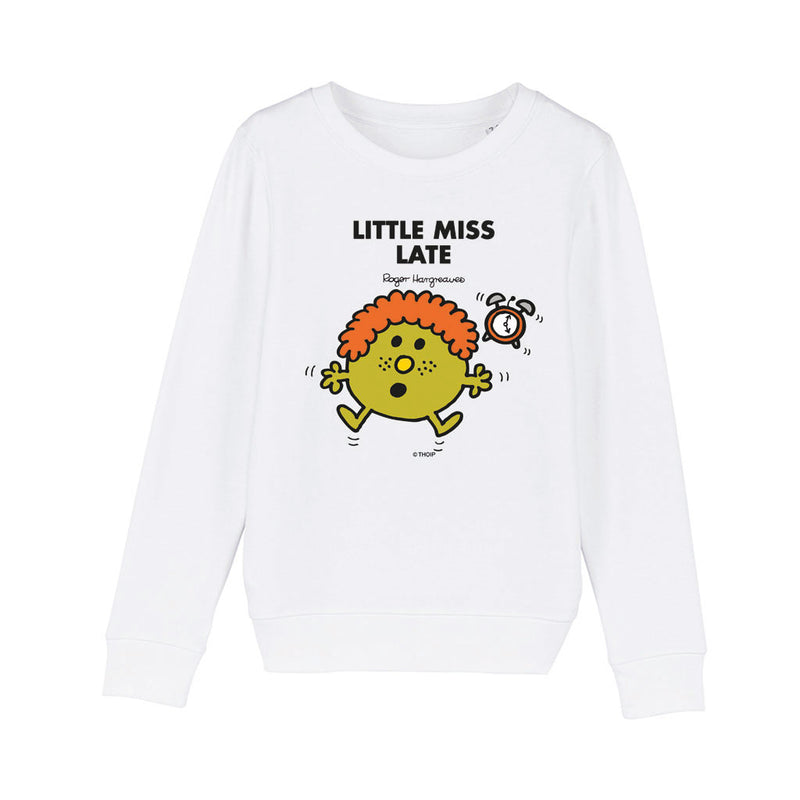 Little Miss Late Sweatshirt