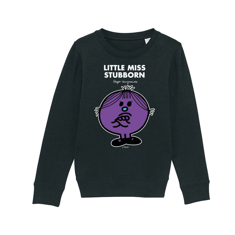 Little Miss Stubborn Sweatshirt