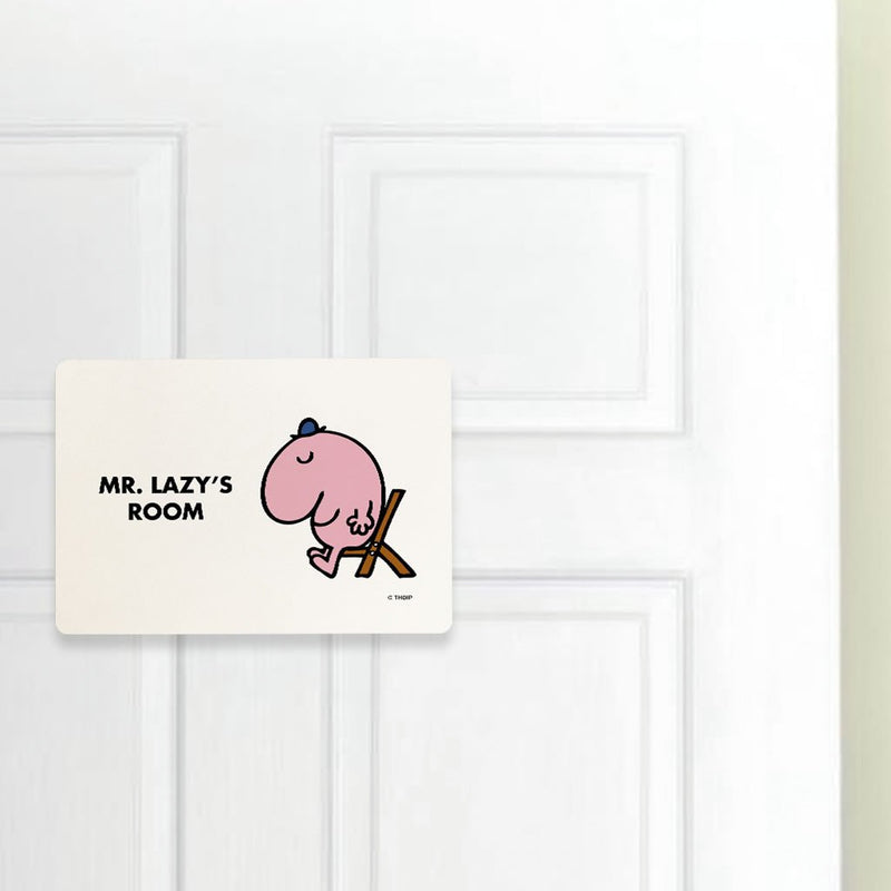 Mr. Lazy Door Plaque (Lifestyle)
