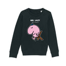 Mr. Lazy Sweatshirt