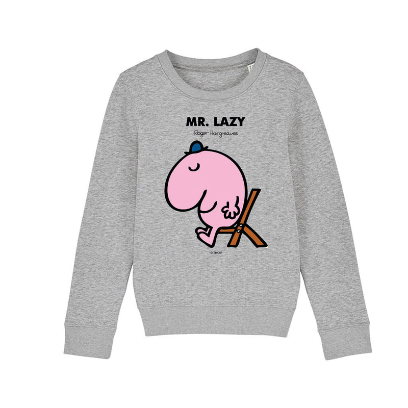 Mr. Lazy Sweatshirt