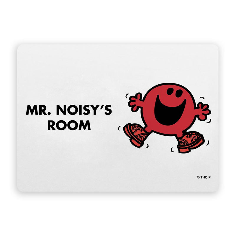 Mr. Noisy Door Plaque
